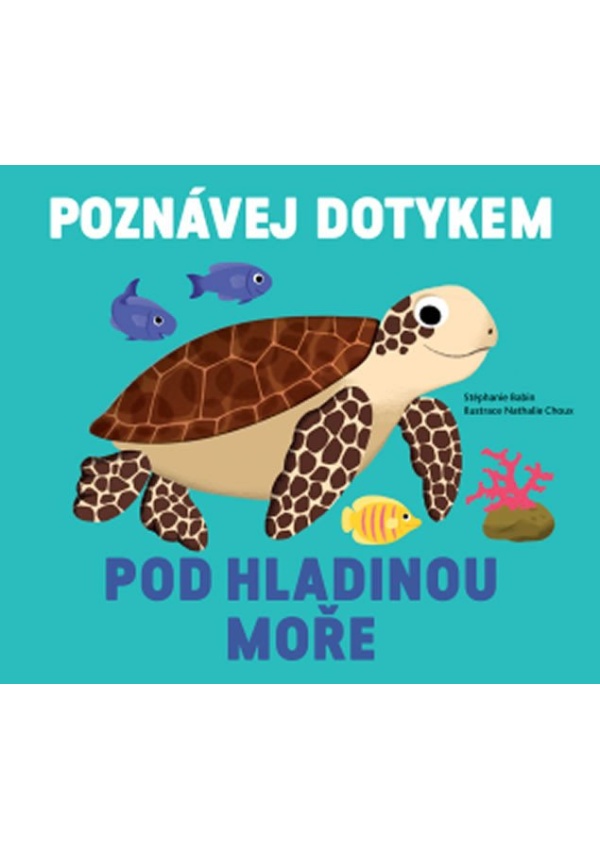 Poznávej dotykem Pod hladinou moře
