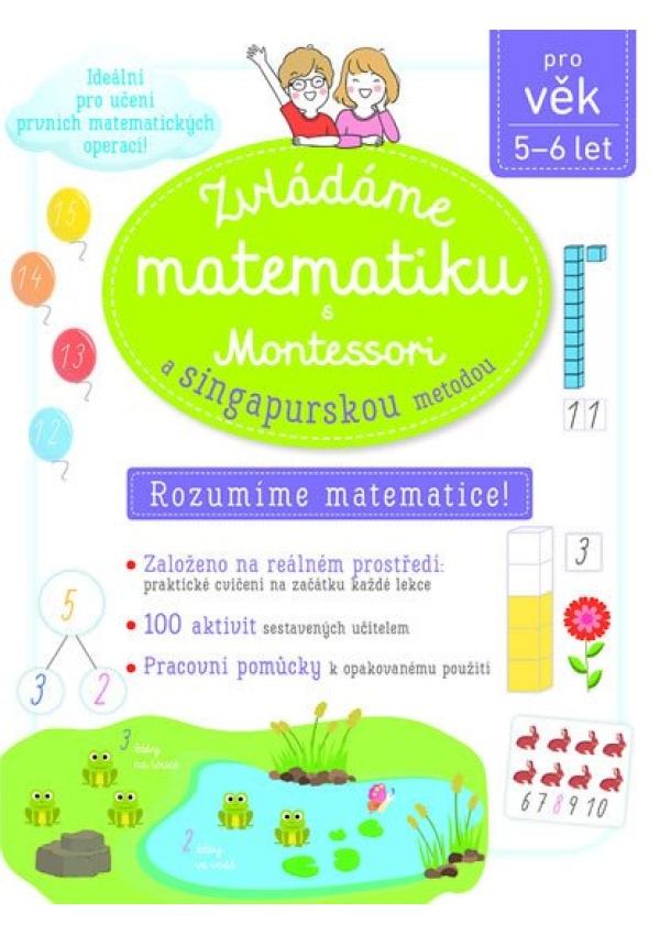Zvládáme matematiku s Montessori a singapurskou metodou 5-6 let