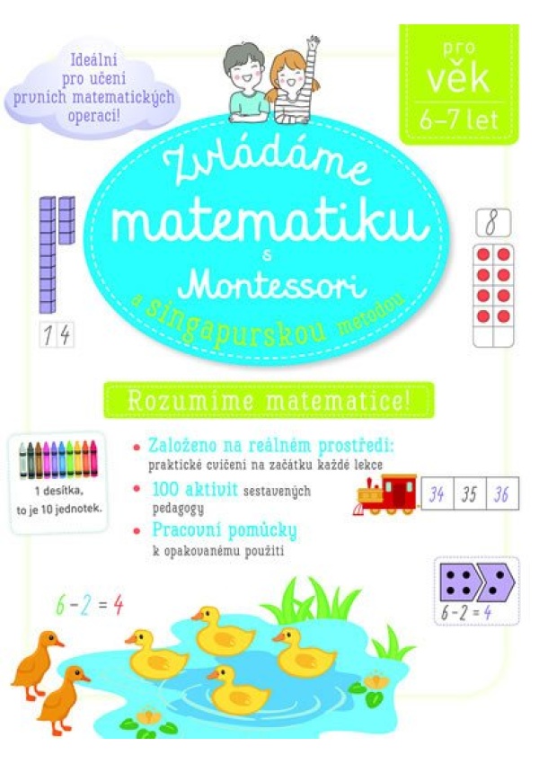 Zvládáme matematiku s Montessori a singapurskou metodou 6-7 let