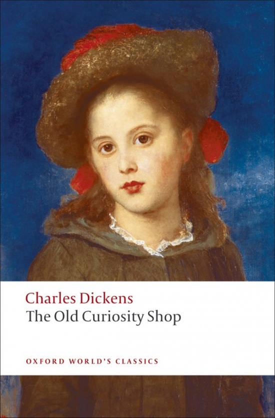 Oxford World´s Classics The Old Curiosity Shop Oxford University Press