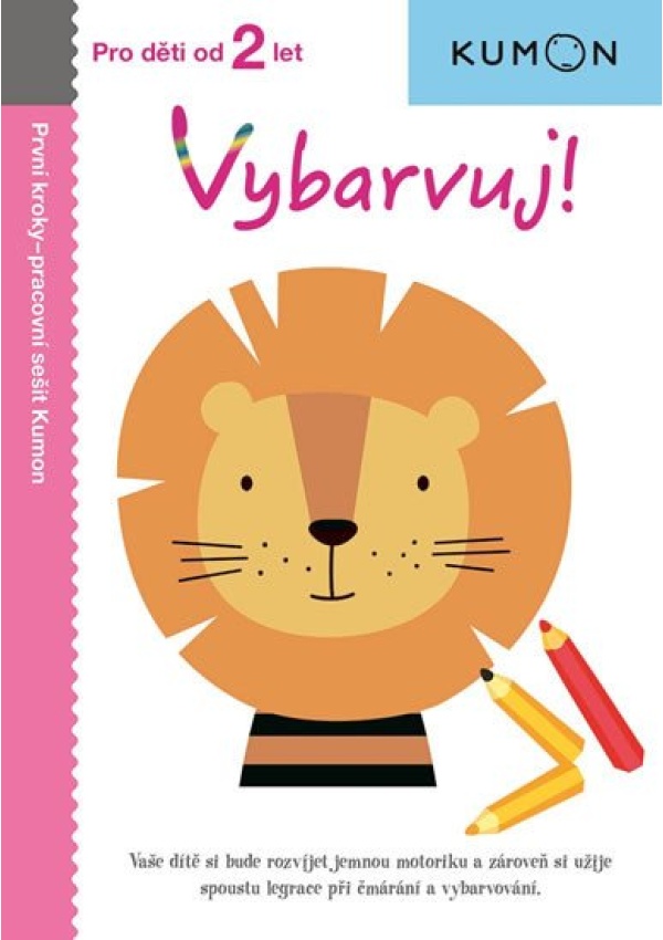 Vybarvuj! - Pro děti od 2 let
