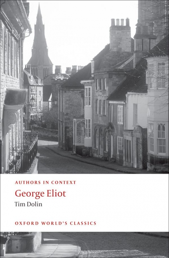 Oxford World´s Classics George Eliot (Authors in Context)