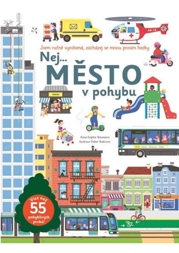 Nej... MĚSTO v pohybu