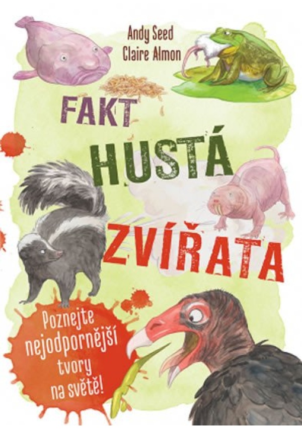 Fakt hustá zvířata - Poznejte nejodpornější tvory na světě