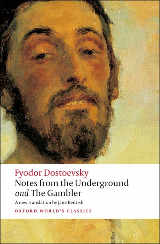 Oxford World´s Classics Notes from the Underground, and The Gambler Oxford University Press