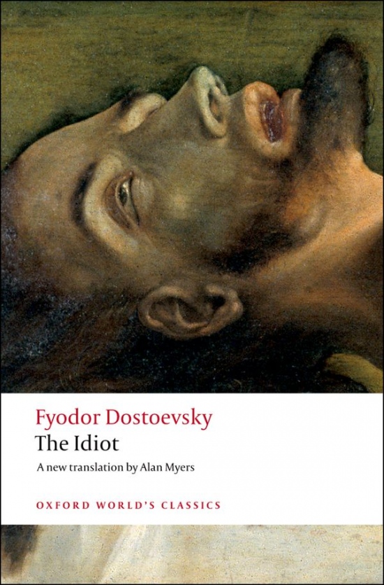 Oxford World´s Classics The Idiot Oxford University Press