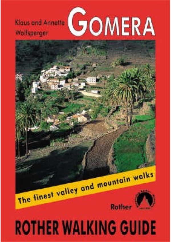 La Gomera walking guide 66 walks