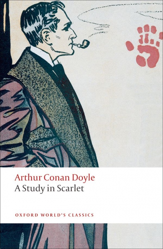 Oxford World´s Classics A Study in Scarlet Oxford University Press