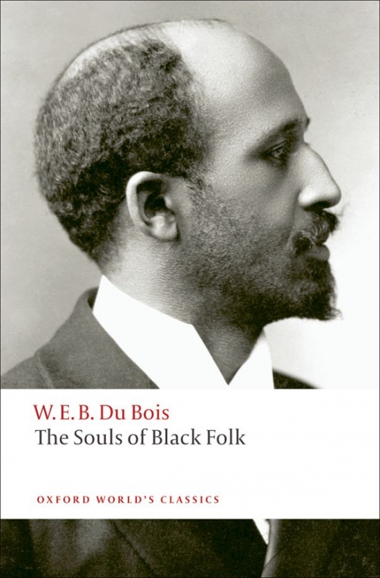 Oxford World´s Classics The Souls of Black Folk Oxford University Press