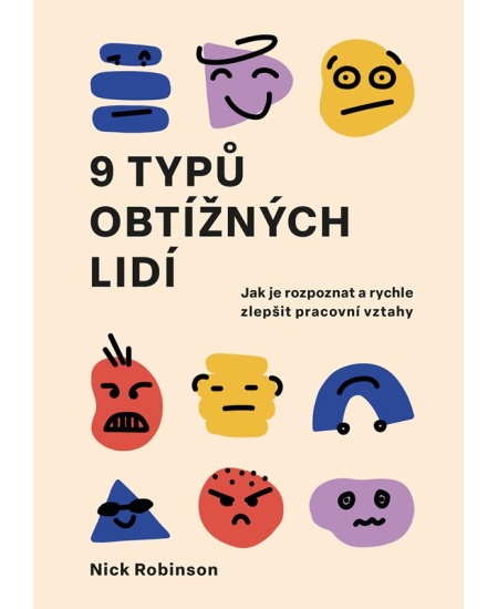 9 typů obtížných lidí
