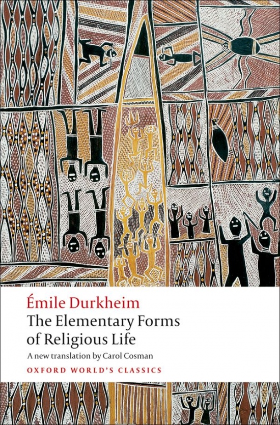 Oxford World´s Classics The Elementary Forms of Religious Life