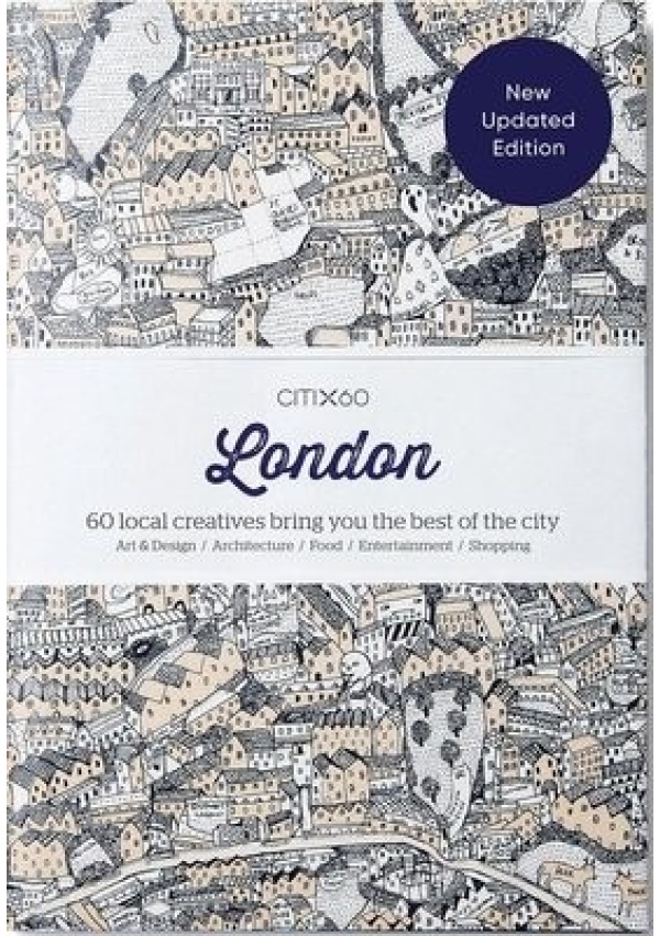 CITIx60 City Guides - London, 60 local creatives bring you the best of the city