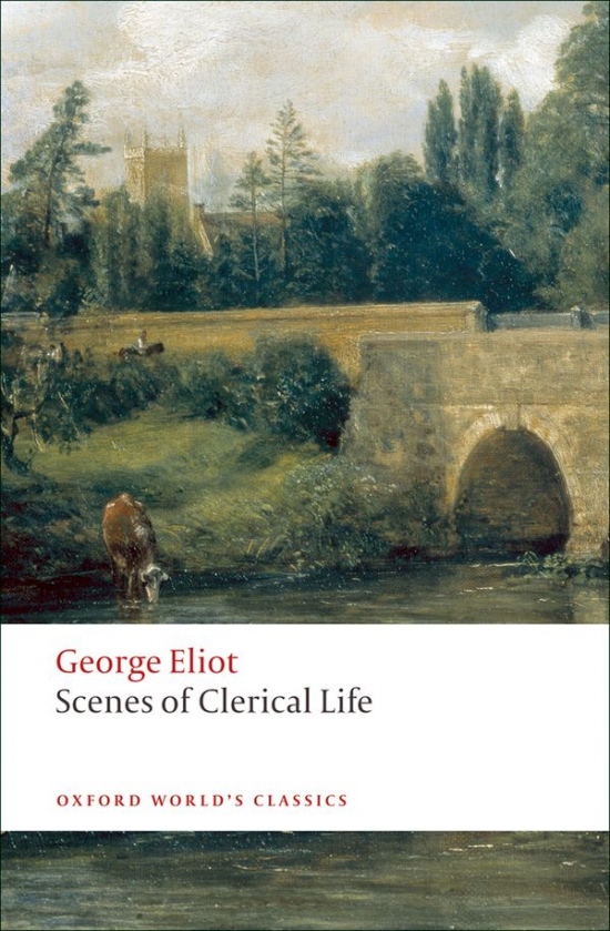 Oxford World´s Classics Scenes of Clerical Life Oxford University Press