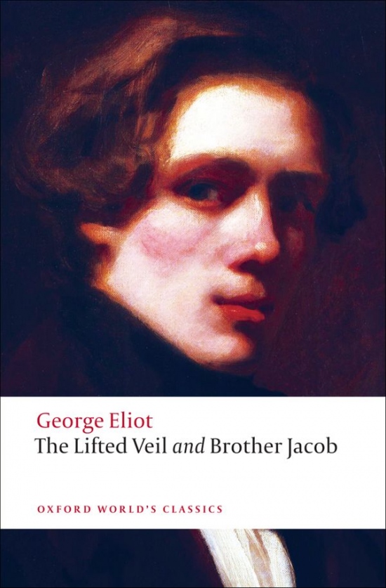 Oxford World´s Classics The Lifted Veil, and Brother Jacob Oxford University Press