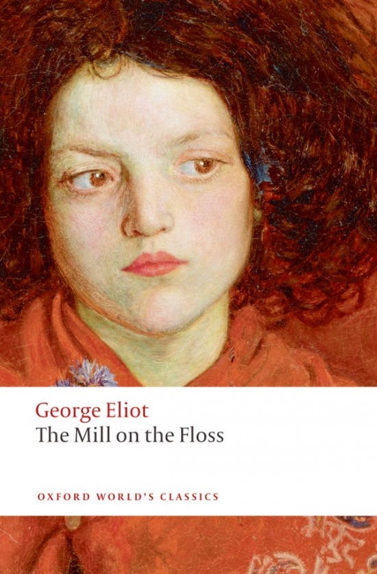 Oxford World´s Classics The Mill on the Floss Oxford University Press
