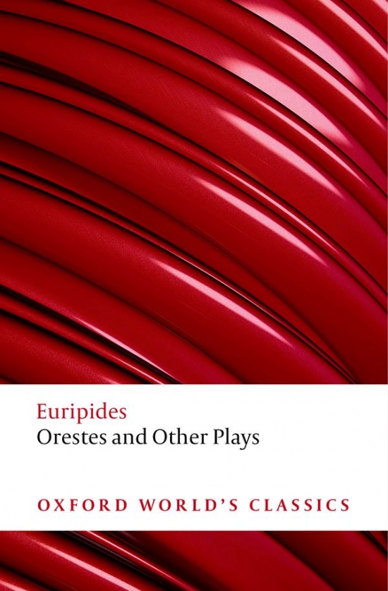 Oxford World´s Classics Orestes and Other Plays Oxford University Press