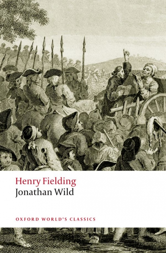 Oxford World´s Classics Jonathan Wild Oxford University Press