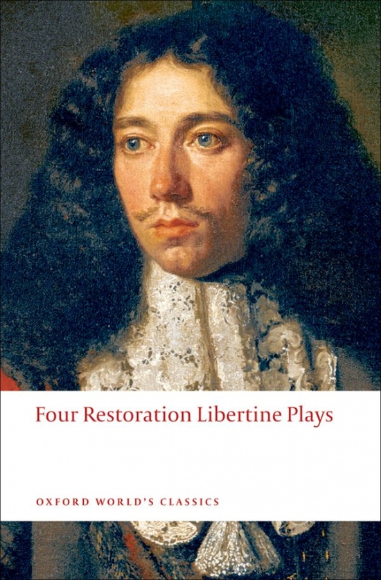 Oxford World´s Classics Four Restoration Libertine Plays n/e