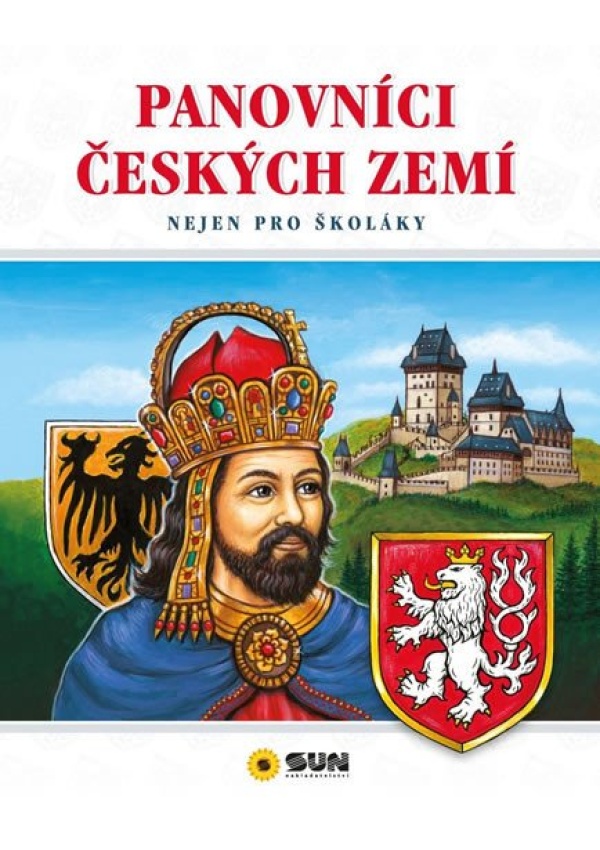 Panovníci českých zemí - Nejen pro školáky