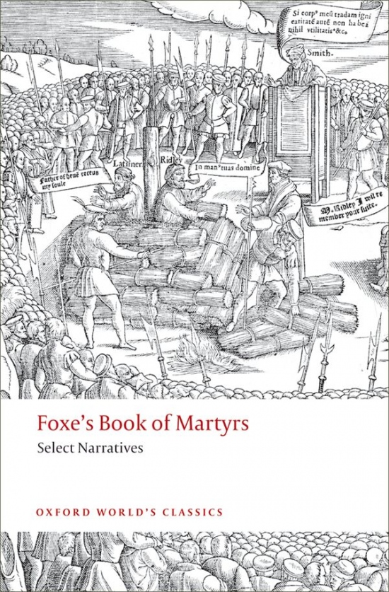 Oxford World´s Classics Foxe´s Book of Martyrs Select Narratives Oxford University Press