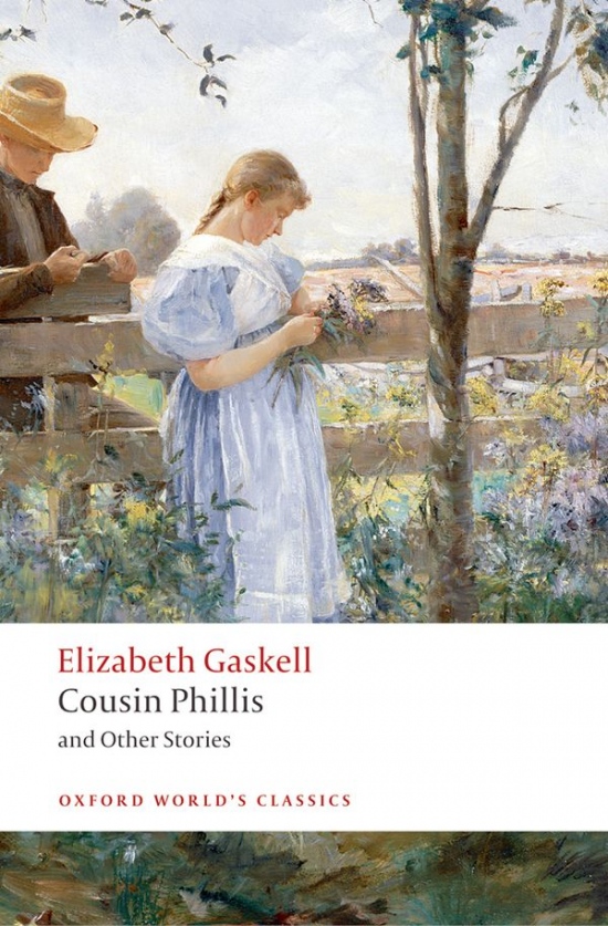 Oxford World´s Classics Cousin Phillis and Other Stories