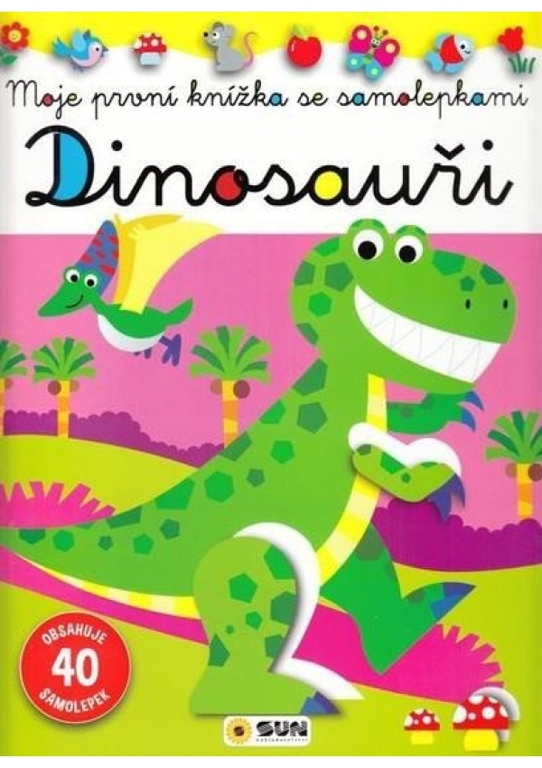 Dinosauři - Moje první knížka se samolepkami