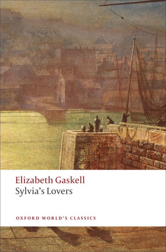 Oxford World´s Classics Sylvia´s Lovers