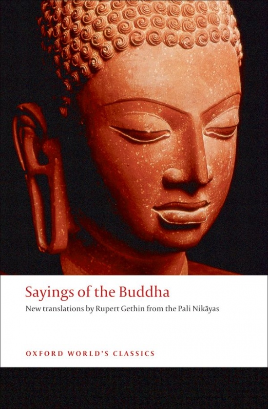 Oxford World´s Classics Sayings of the Buddha Oxford University Press