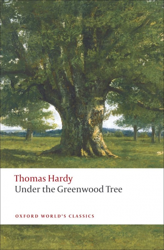 Oxford World´s Classics Under the Greenwood Tree Oxford University Press