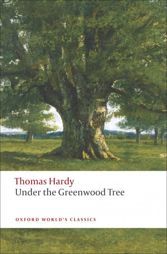 Oxford World´s Classics Under the Greenwood Tree