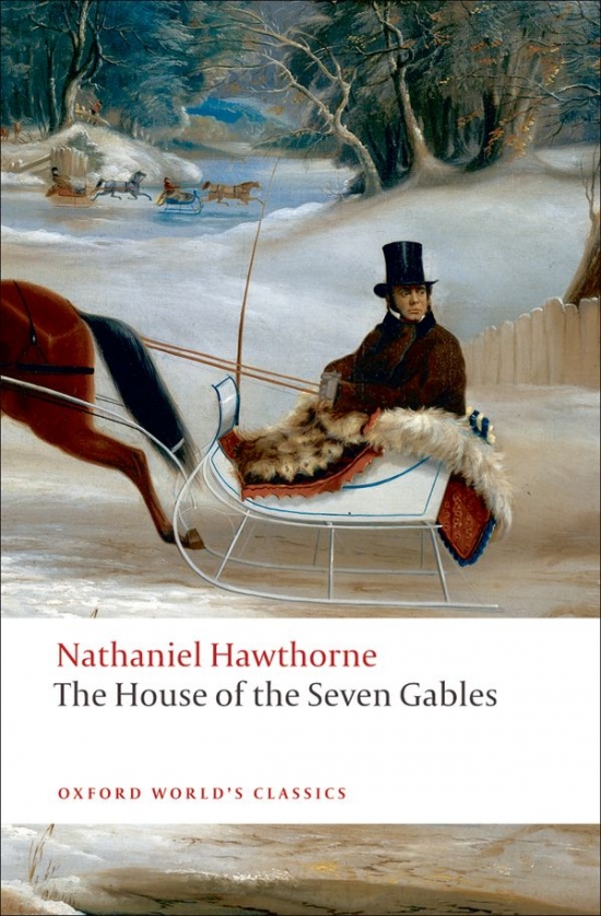 Oxford World´s Classics The House of the Seven Gables Oxford University Press