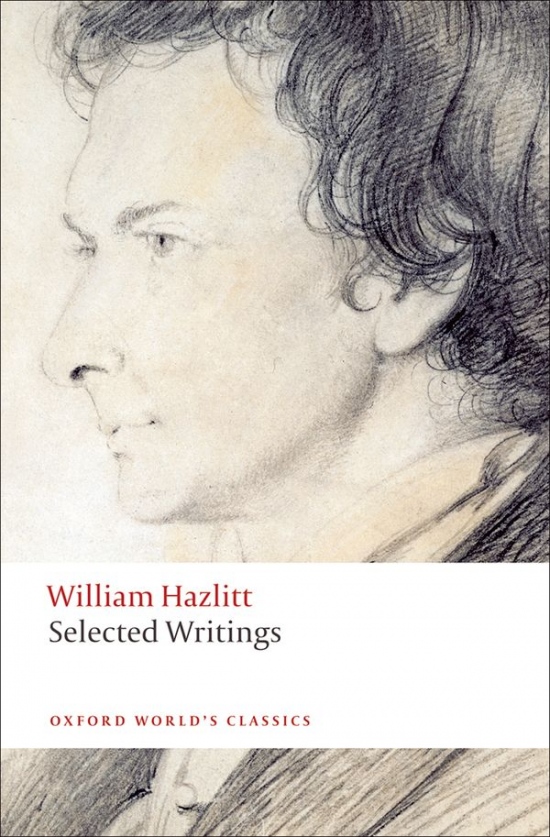 Oxford World´s Classics Selected Writings ( Hazlitt) Oxford University Press