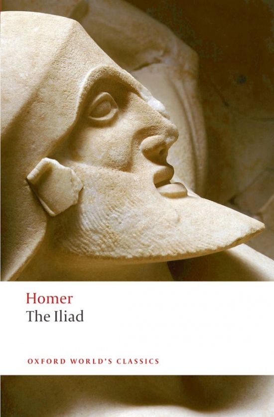 Oxford World´s Classics The Iliad Oxford University Press