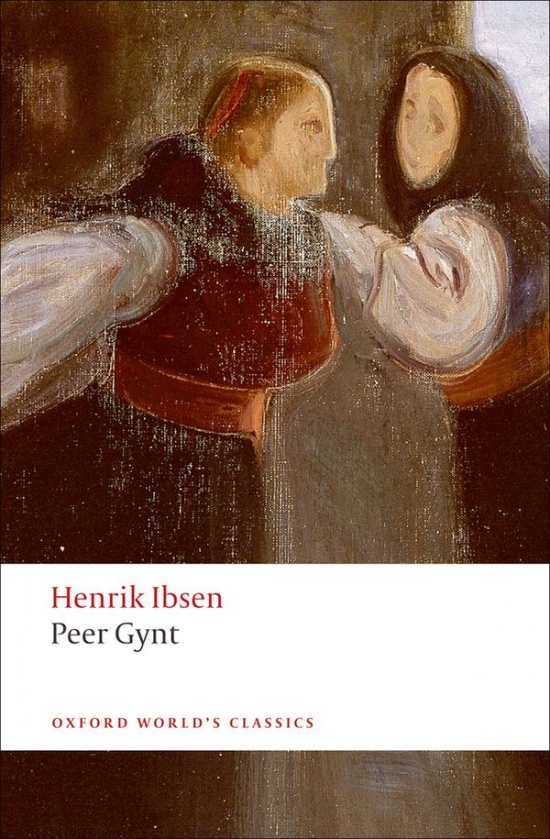 Oxford World´s Classics Peer Gynt Oxford University Press