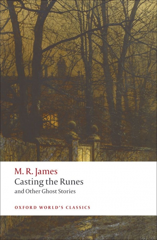Oxford World´s Classics Casting the Runes and Other Ghost Stories