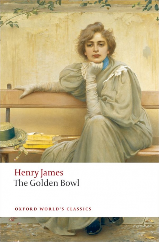 Oxford World´s Classics The Golden Bowl Oxford University Press