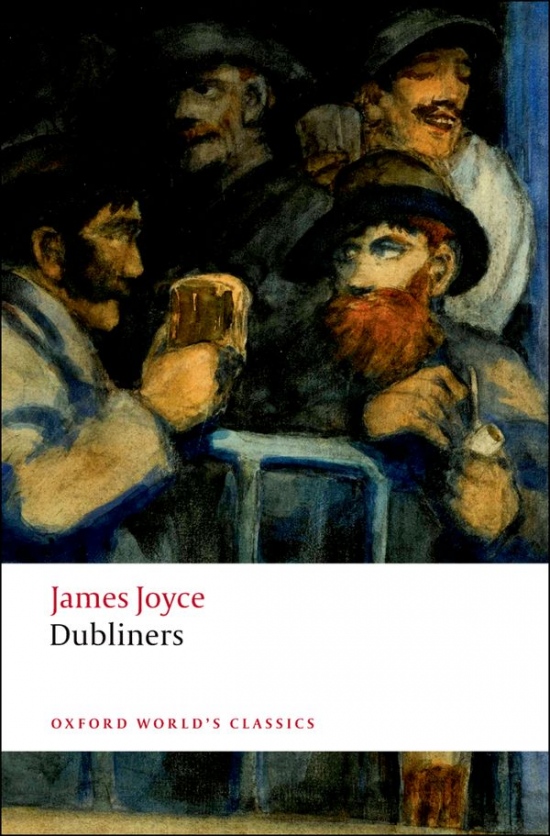 Oxford World´s Classics Dubliners Oxford University Press
