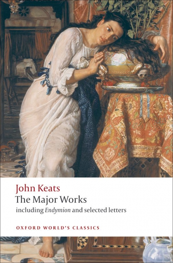 Oxford World´s Classics John Keats: Major Works Oxford University Press