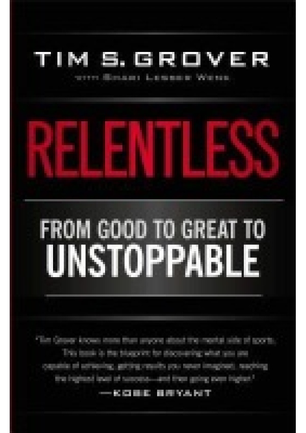 Relentless, From Good to Great to Unstoppable