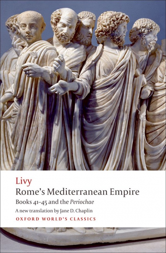 Oxford World´s Classics Rome´s Mediterranean Empire Books 41-45 Oxford University Press