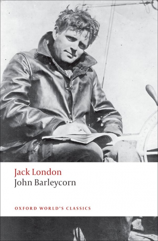 Oxford World´s Classics John Barleycorn `Alcoholic Memoirs´ Oxford University Press