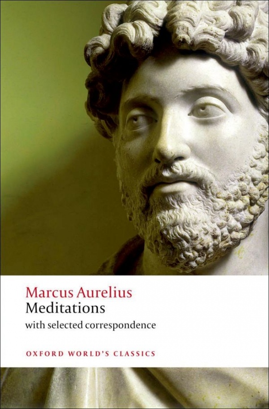 Oxford World´s Classics The Meditations of Marcus Aurelius Antoninus Oxford University Press