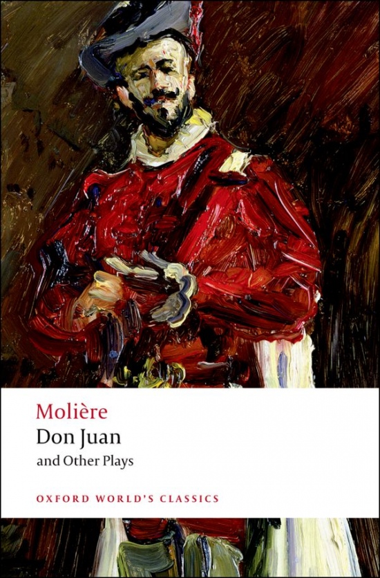 Oxford World´s Classics Don Juan and Other Plays Oxford University Press