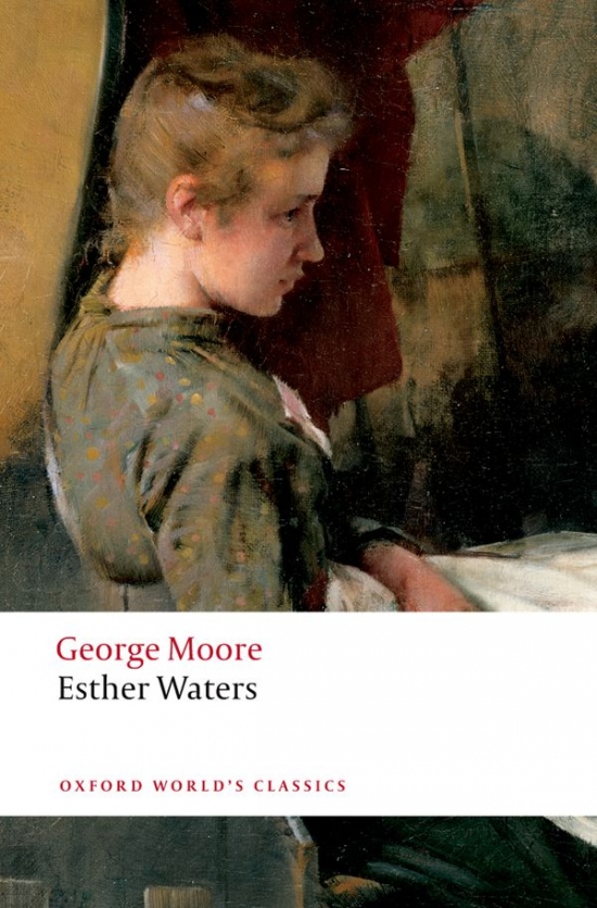 Oxford World´s Classics Esther Waters