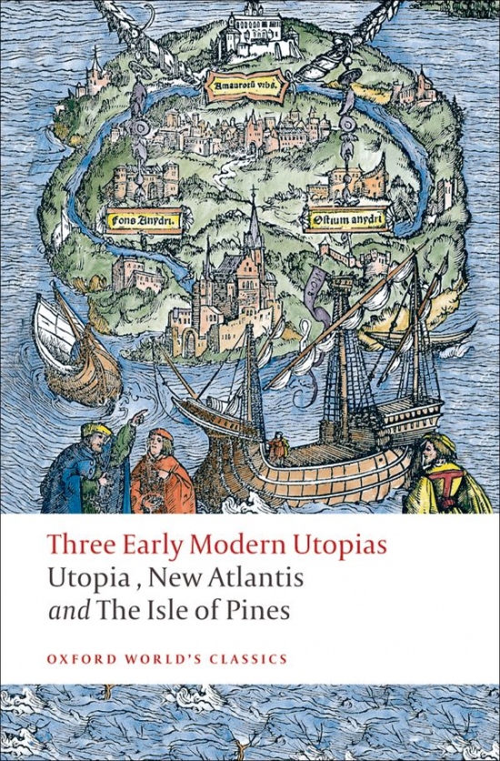 Oxford World´s Classics Three Early Modern Utopias