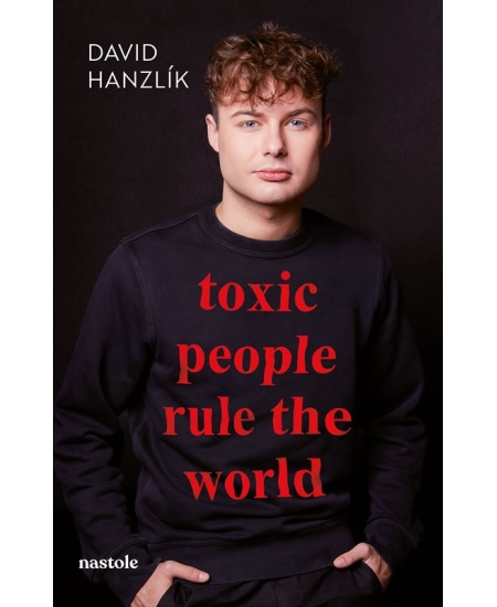Toxic people rule the world