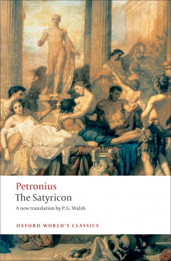 Oxford World´s Classics The Satyricon Oxford University Press