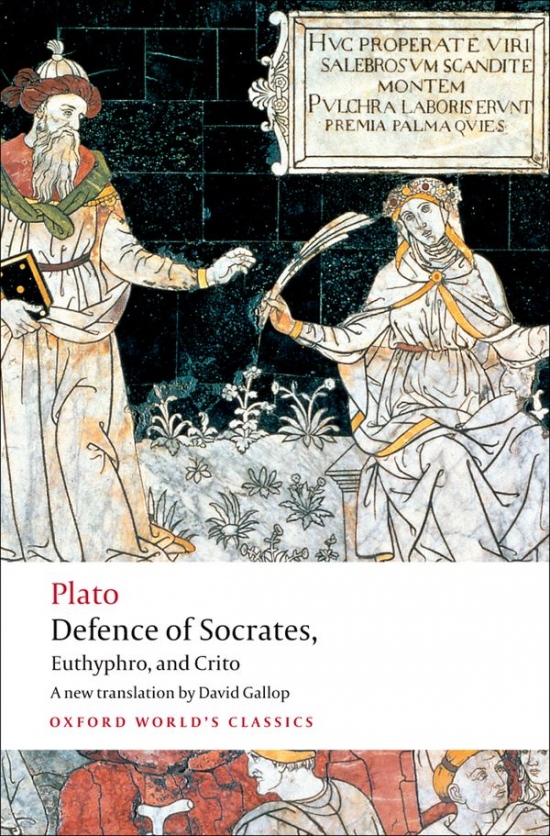 Oxford World´s Classics Defence of Socrates, Euthyphro, Crito Oxford University Press