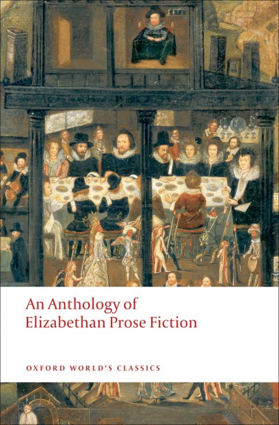 Oxford World´s Classics An Anthology of Elizabethan Prose Fiction Oxford University Press