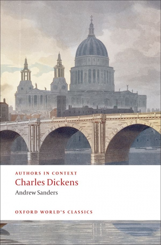 Oxford World´s Classics Charles Dickens (Authors in Context) Oxford University Press